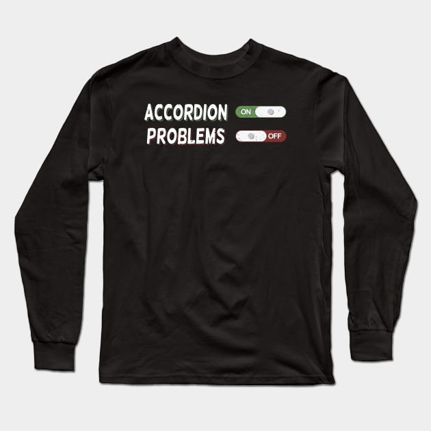 Accordion Accordionist Instrument Long Sleeve T-Shirt by Dolde08